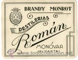 Etiquetas antiguas: MONOVAR (ALICANTE.- BRANDY 'MONROT' DE DESTILER&Iacute;AS ROM&Aacute;N.- TAMA&Ntilde;O 12,7 X 10 CM.