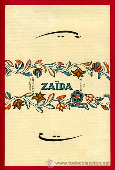 Etichette antiche: ETIQUETA JABON PERFUMADO ZAIDA , ALBAIDA VALENCIA , ORIGINAL, E1296