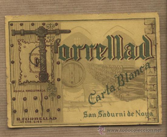 Old Labels: Etiqueta Cava Forrelad. Carta blanca.San Sadurn&iacute; de Noya. Sant Sadurn&iacute; d'Anoia.
