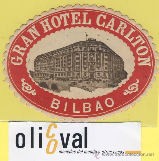 Etiquetas antiguas: Etiqueta hotel -gran hotel carlton -bilbao . vizca ya - espa&ntilde;a - tipografica -oval 100 mm-