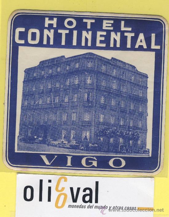 Etiquetas antiguas: Etiqueta hotel -hotel continental vigo - pontevedra -espa&ntilde;a 90 X 90 mm