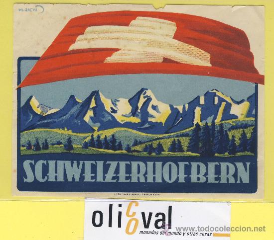 Etiquetas antiguas: Etiqueta hotel -  hotel  schweizerhofbern  suiza firma ilustrador pie de imprenta-135 x 102 mm