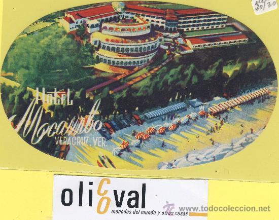Etiquetas antiguas: Etiqueta hotel - hotel mocambo Vera cruz   mexico oval  -140x  mm
