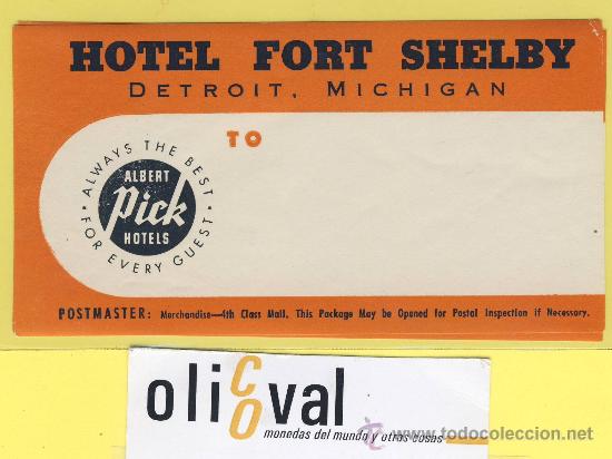 Etiquetas antiguas: Etiqueta hotel - hotel  fort shelby -detrit -michigan usa. 126 x 67 mm