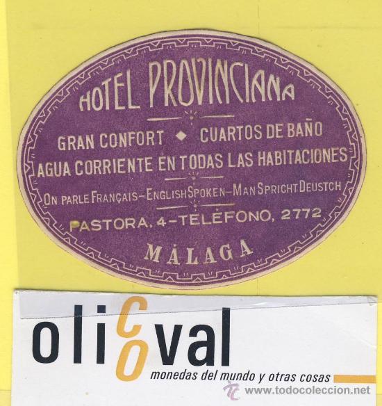 Etiquetas antiguas: ETIQUETA  HOTEL-  Procedente de muestrario.rara Hotel Privinciana -Malaga