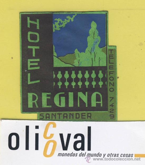 Etiquetas antiguas: ETIQUETA HOTEL- Procedente de muestrario.rara Hotel regina santander cantabria