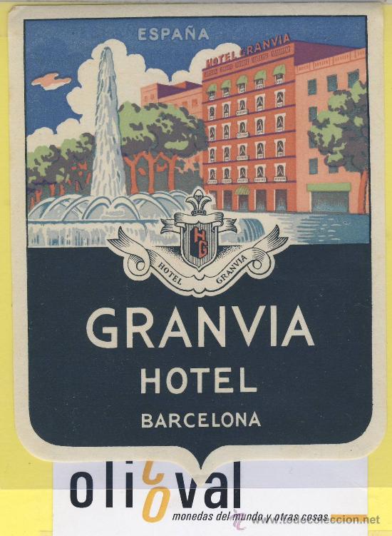 Etiquetas antiguas: ETIQUETA HOTEL- hotel granvia barcelona 92x 120