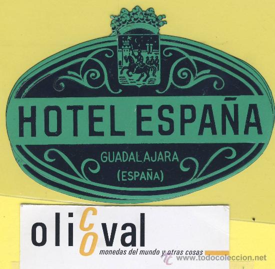 Etiquetas antiguas: ETIQUETA HOTEL- hotel espa&ntilde;a -guadalajara 100 mm
