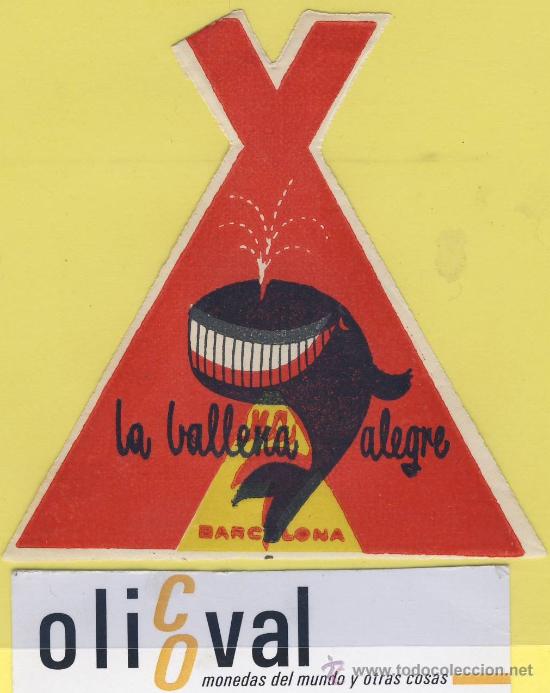Etiquetas antiguas: ETIQUETA HOTEL- la ballena alegre barcelona - barcelona-- espa&ntilde;a- 85 mm