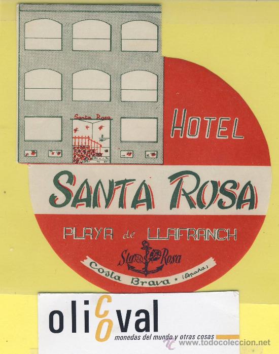 Etiquetas antiguas: ETIQUETA  HOTEL- hotel santa rosa -playa de llafranch -gerona- espa&ntilde;a- irregular-mm
