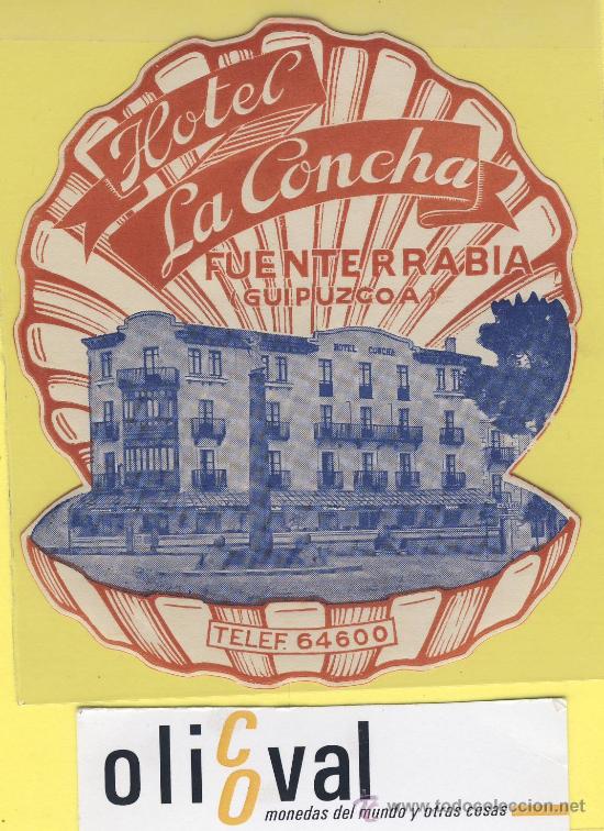 Etiquetas antiguas: ETIQUETA  HOTEL- hotel  la concha fuenterrabia guipuzcua - espa&ntilde;a--110 mm troquel