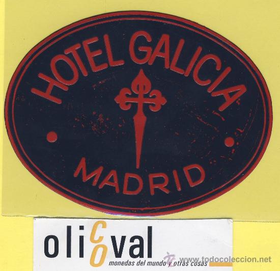 Etiquetas antiguas: ETIQUETA  HOTEL- hotel galicia  - madrid - espa&ntilde;a--115 mm -