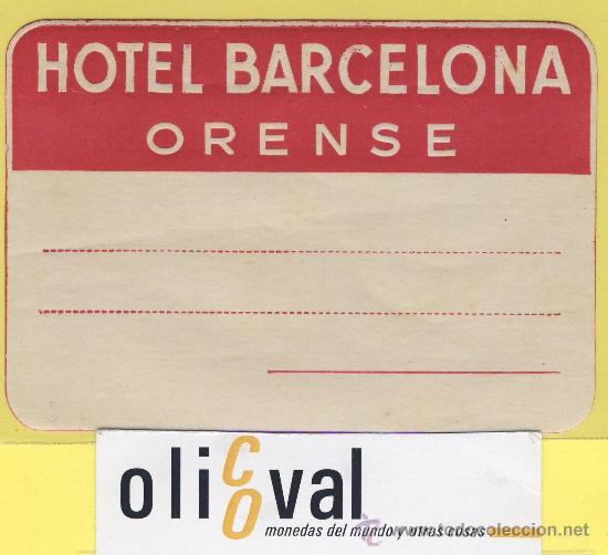 Etiquetas antiguas: ETIQUETA  HOTEL- hotel  barcelona - orense  - espa&ntilde;a--105x75 mm -