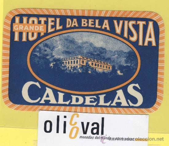 Etiquetas antiguas: ETIQUETA  HOTEL-  hotel da bela vista -caldelas-Portugal -115  x 75 mm