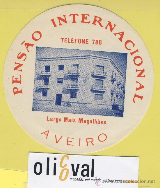 Etiquetas antiguas: ETIQUETA  HOTEL- Pensao  internacional  - aveiro - -Portugal -106   mm