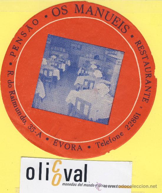Etiquetas antiguas: ETIQUETA  HOTEL- pensao  -os manueis -evora  -Portugal - 108 mm