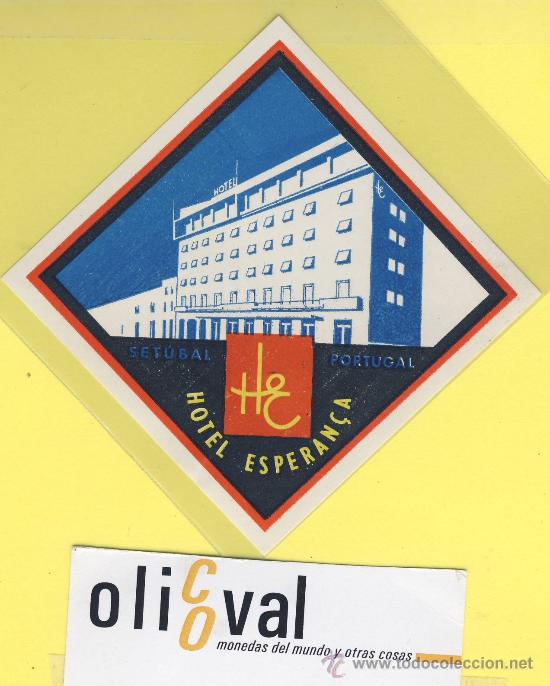 Etiquetas antiguas: ETIQUETA HOTEL- hotel esperan&ccedil;a -setubal -Portugal - 75 mm -