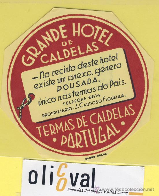 Etiquetas antiguas: ETIQUETA HOTEL- grande hotel de caldelas -termas de candelas -Portugal - 95 mm -