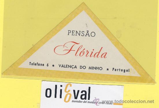 Etiquetas antiguas: ETIQUETA  HOTEL- pensao  florida  - valen&ccedil;a do minho -Portugal - 145mm -