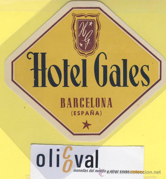 Etiquetas antiguas: ETIQUETA  HOTEL-  hotel gales barcelona-espa&ntilde;a- 110 x 100