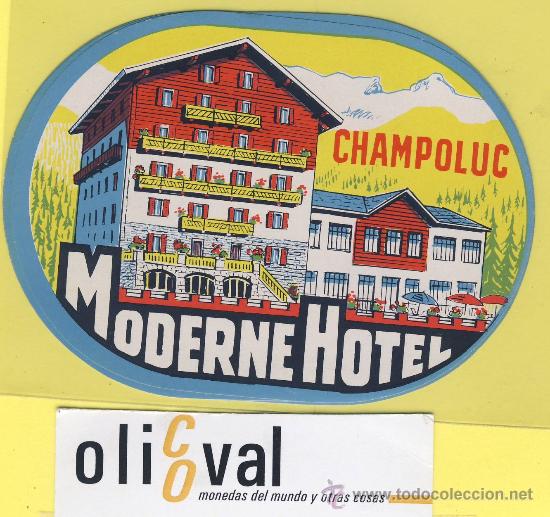 Etiquetas antiguas: ETIQUETA  HOTEL- moderne hotel champoluc -110 mm l