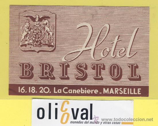 Etiquetas antiguas: ETIQUETA HOTEL- hotel bristol la canebiere -marsella -francia 108 x 78 mm
