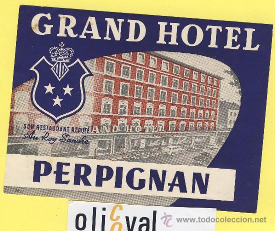 Etiquetas antiguas: ETIQUETA HOTEl -Grand Hotel perpignan-francia -135- x 96 mm