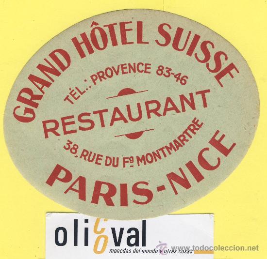 Etiquetas antiguas: ETIQUETA  HOTEl -Grand h&ograve;tel suisse-paris - nice- - francia -oval  - 120  mm