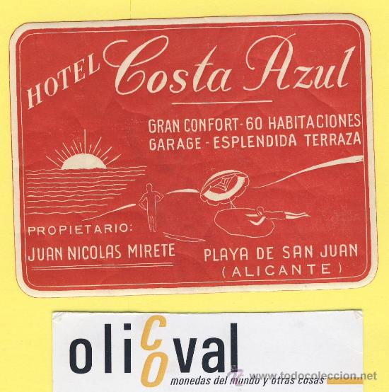 Etiquetas antiguas: ETIQUETA HOTEL- Alicante - hotel costa azul -playa de san juan.90 x 68 mm
