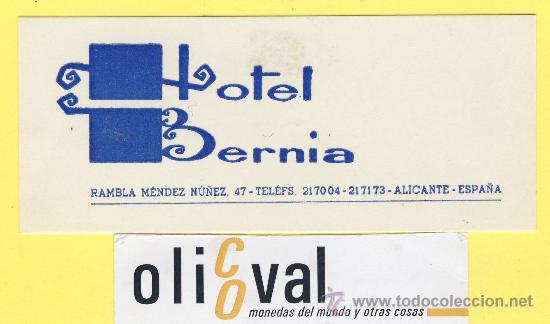 Etiquetas antiguas: ETIQUETA HOTEL- Alicante - hotel bernia - alicante-115 x 84 mm