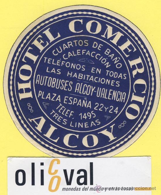 Etiquetas antiguas: ETIQUETA HOTEL- Alicante - hotel comercio alcoy -83 mm