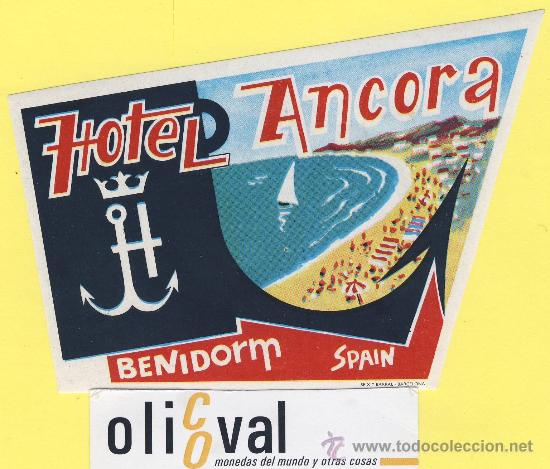 Etiquetas antiguas: ETIQUETA HOTEL- Alicante - hotel ancora- benidom - monta&ntilde;as-130 x 82 seix barral
