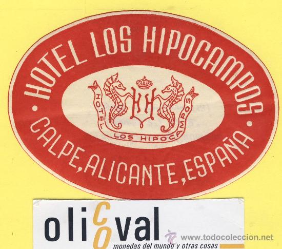 Etiquetas antiguas: ETIQUETA  HOTEL- Alicante - hotel   los hipocampos  calpe  110 mm