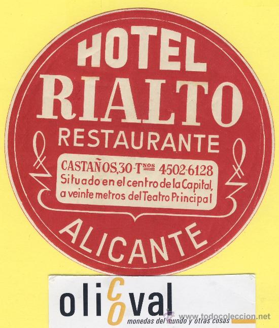 Etiquetas antiguas: ETIQUETA HOTEL- Alicante - hotel rialto alicante datada-100 mm