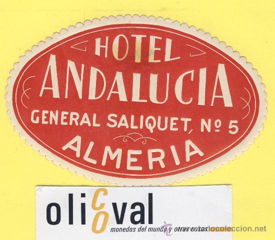 Etiquetas antiguas: ETIQUETA  HOTEL- Almeria  -Hotel   andalucia  almeria -105 mm