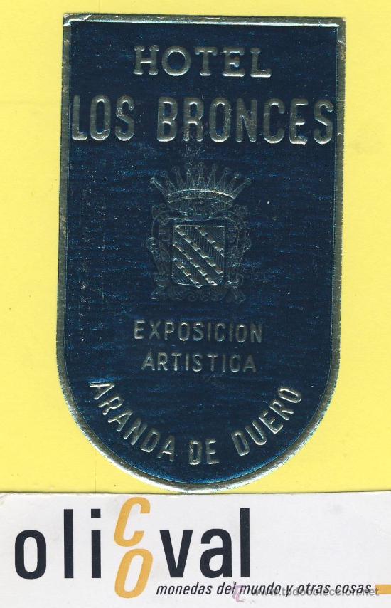 Etiquetas antiguas: ETIQUETA  HOTEL- Burgos    -Hotel los bronces -aranda de duero - 50x 83