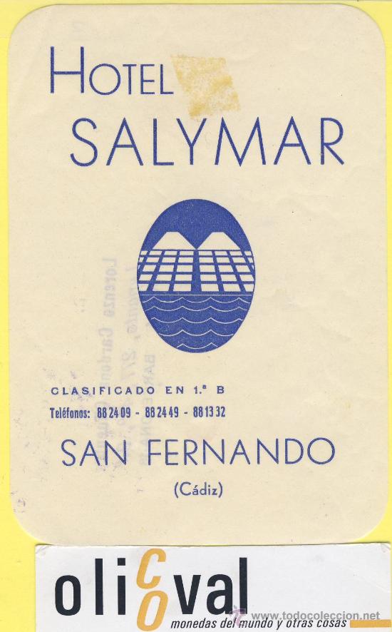 Etiquetas antiguas: ETIQUETA HOTEL- Cadiz - hotel salymar - san fernando - 118 mm