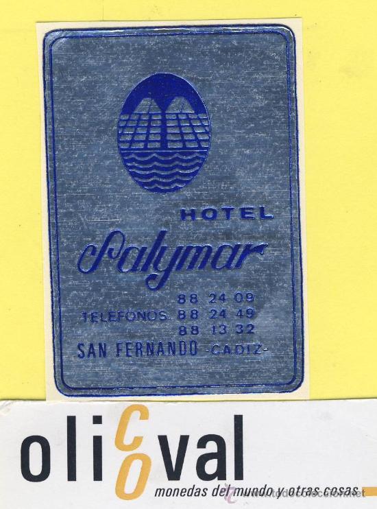 Etiquetas antiguas: ETIQUETA HOTEL- Cadiz - hotel salymar - san fernando - metalizada 50 x 73 mm