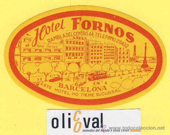 Etiquetas antiguas: ETIQUETA HOTEL- Barcelona -hotel fornos -barcelona - 135 mm