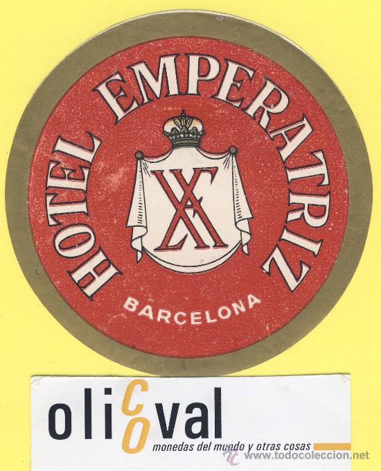 Etiquetas antiguas: ETIQUETA HOTEL- Barcelona - hotel emperatriz -barcelona - 90 mm