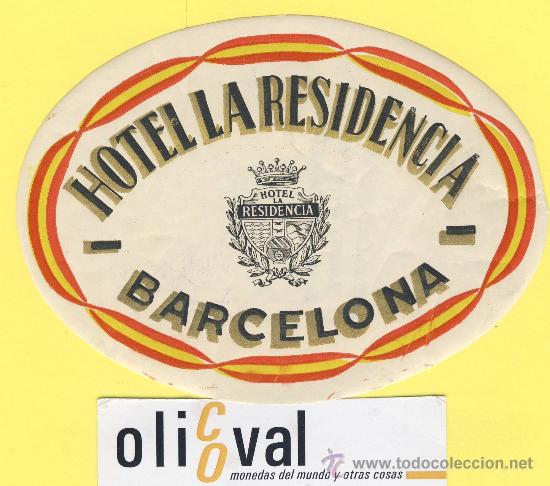 Etiquetas antiguas: ETIQUETA HOTEL- Barcelona - hotel la residencia -barcelona -118 mm