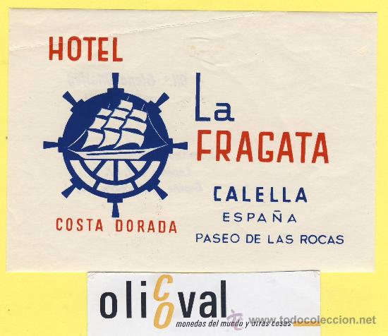 Etiquetas antiguas: ETIQUETA HOTEL- Barcelona - hotel la fragata - calella - 124 x 88 mm