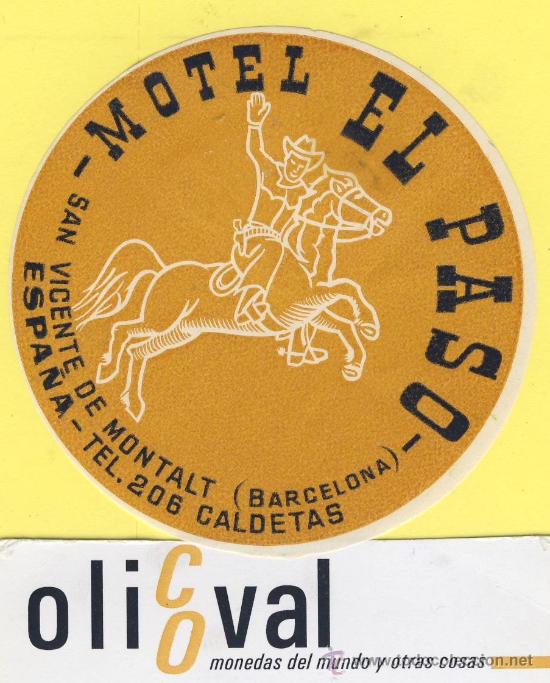 Etiquetas antiguas: ETIQUETA HOTEL- Barcelona - hotel el paso - san vicente de montalt - 75 -mm