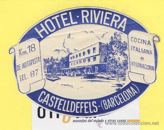 Etiquetas antiguas: ETIQUETA HOTEL- Barcelona - hotel riviera - castelldefels - 110 -mm
