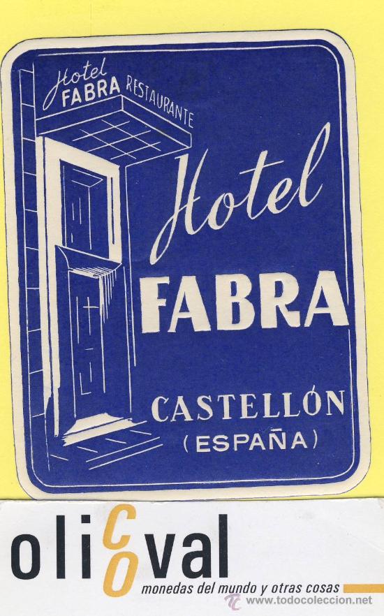 Etiquetas antiguas: ETIQUETA HOTEL-Castellon -Hotel Fabra -castellon - .troquel 100 x 72 mm