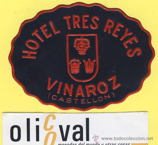 Etiquetas antiguas: ETIQUETA HOTEL-Castellon -Hotel tres reyes - vinaroz - - castellon 78 mm