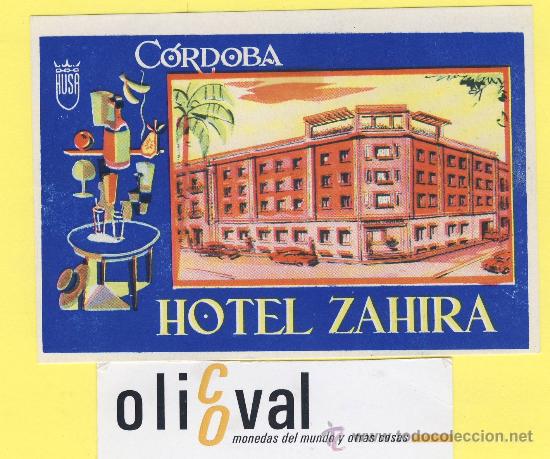 Etiquetas antiguas: ETIQUETA HOTEL-cordoba - hotel zahira -husa- -110 mm -