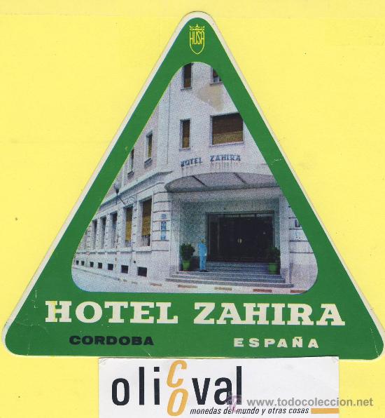 Etiquetas antiguas: ETIQUETA HOTEL ZAHIRA CORDOBA - CADENA HUSA -115 mm -