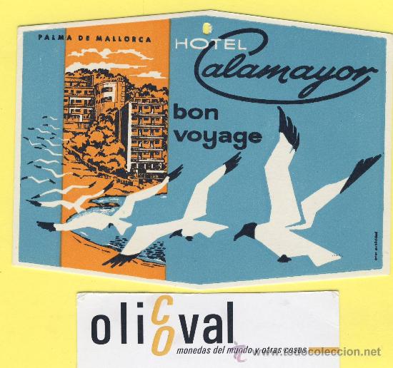 Etiquetas antiguas: ETIQUETA HOTEL-CALAMAYOR MALLORCA T. IDENTIFICADORA - 110 mm-