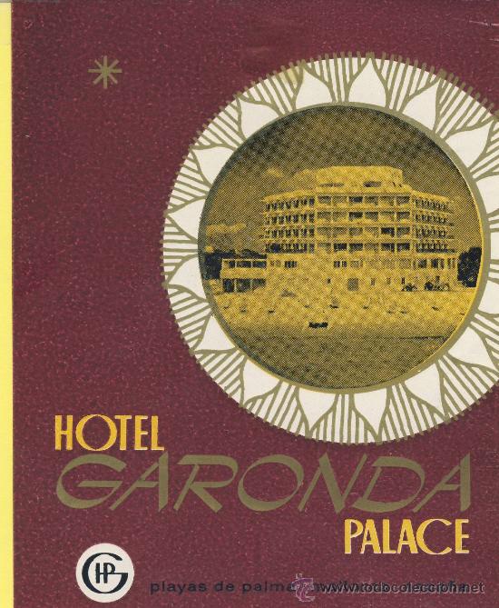 Etiquetas antiguas: ETIQUETA HOTEL- baleares -hotel garonda palace -playas de palma - palma mallorca - 130x 95 mm-